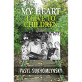 My Heart I Give to Children - Hardcover