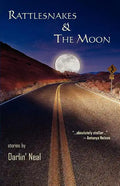 Rattlesnakes & the Moon - Paperback