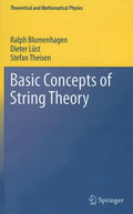 Basic Concepts of String Theory - Hardcover