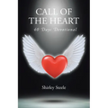 Call of the Heart: 40 Days Devotional - Paperback