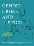 Gender, Crime, and Justice: Learning through Cases - Paperback
