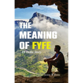 The Meaning of Fyfe: An India Story - Paperback