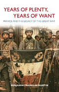 Years of Plenty, Years of Want - Hardcover