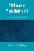 2000 Years of World History BCE: The history of human civilization from dawn until the current era told in one breath, unrestricted by national bounda - Paperback