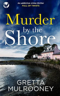 MURDER BY THE SHORE an addictive crime thriller full of twists - Paperback