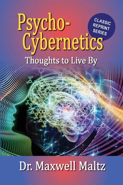 Psycho-Cybernetics Thoughts to Live By - Paperback