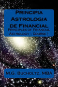 Principia Astrologia de Financial - Course 1: (Principles of Financial Astrology) - Paperback