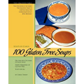 100 Gluten Free Soups: The Gracious Table -- Soups by Carol - Paperback