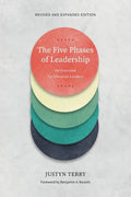 The Five Phases of Leadership: An Overview for Christian Leaders, Revised and Expanded Edition - Paperback
