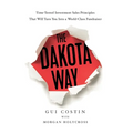 The Dakota Way: Time-Tested Principles That Will Turn You Into a World-Class Fundraiser - Hardcover