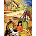 A CAMEL'S STORY, My Father's House - Paperback