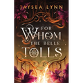 For Whom the Belle Tolls - Paperback
