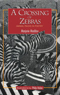 A Crossing of Zebras - Hardcover