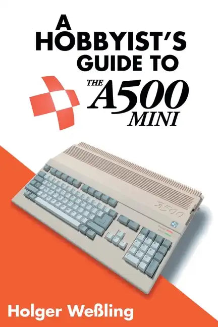 A Hobbyist's Guide to THEA500 Mini - Paperback