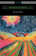 The Gay Science: With a Prelude in Rhymes and an Appendix of Songs - Paperback