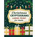 Christmas Cryptograms Puzzle Book for Adults: Festive Brain Teasers in Large Print With Hints and Answers - Paperback