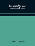 The Cambridge Songs; a Goliard's song book of the 11th Century - Paperback