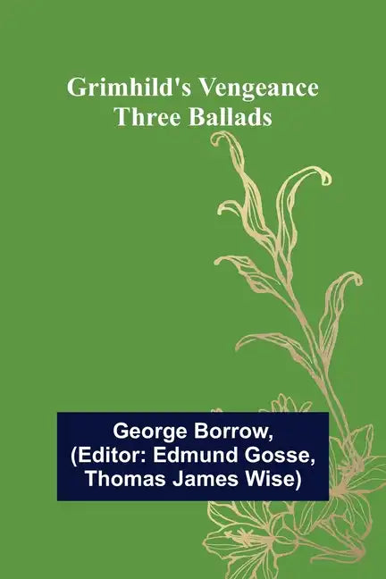 Grimhild's Vengeance: Three Ballads - Paperback