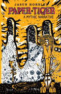 Paper Tiger: A Mythic Narrative - Paperback