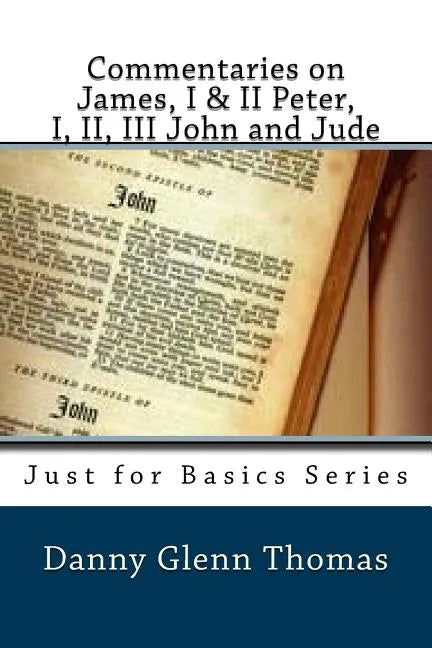 Commentaries on James, I & II Peter, I, II, III John and Jude - Paperback