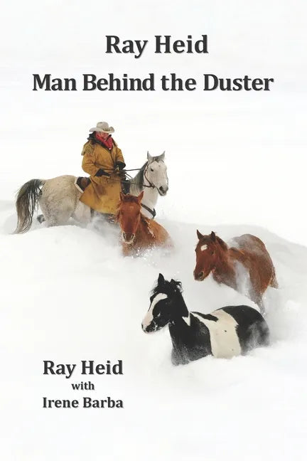 Ray Heid Man Behind the Duster - Paperback