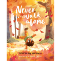 Never Walk Alone - Hardcover