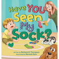 Have You Seen My Sock?: A Fun Seek-and-Find Rhyming Children's Book for Ages 3-7 - Hardcover