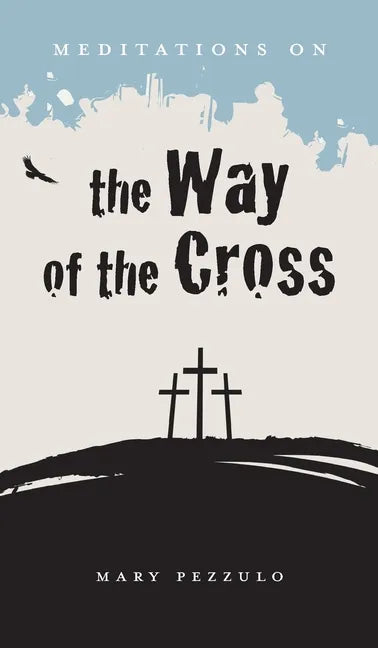 Meditations on the Way of the Cross - Hardcover