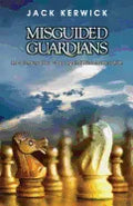 Misguided Guardians: The Conservative Case Against Neoconservatism - Paperback