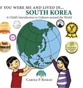 If You Were Me and Lived in... South Korea: A Child's Introduction to Cultures Around the World - Hardcover