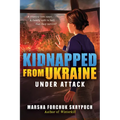 Under Attack (Kidnapped from Ukraine #1) - Hardcover