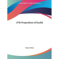 47th Proposition of Euclid - Paperback