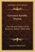 Governor Kemble Warren: The Life and Letters of an American Soldier 1830-1882 - Paperback