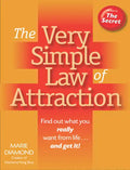 The Very Simple Law of Attraction: Find Out What You Really Want from Life . . . and Get It!: Find Out What You Really Want from Life . . . and Get It - Paperback