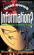 Who Owns Information?: From Privacy to Public Access - Paperback