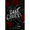 Dark Choices - Paperback