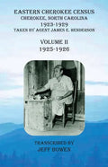 Eastern Cherokee Census, Cherokee, North Carolina, 1923-1929, Volume II (1925-1926): Taken by Agent James E. Henderson - Paperback