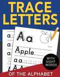 Trace Letters of The Alphabet with Sight Words: Reading and Writing Practice for Preschool, Pre K, and Kindergarten Kids Ages 3-5 - Paperback