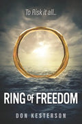 Ring of Freedom: The saga of a Vietnamese family to escape the communists with only the clothes on their back, Thai pirates, stuck in r - Paperback