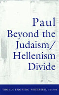 Paul Beyond the Judaism/Hellenism Divide - Paperback