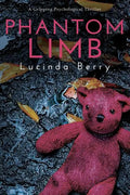 Phantom Limb: A Gripping Psychological Thriller - Paperback