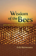 Wisdom of the Bees: Principles for Biodynamic Beekeeping - Paperback