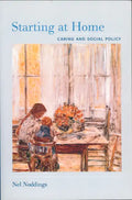 Starting at Home: Caring and Social Policy - Paperback