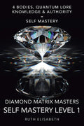 Diamond Matrix Masters: Self Mastery Level 1 - Paperback
