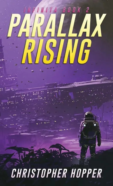 Parallax Rising (Infinita Book 2) - Paperback