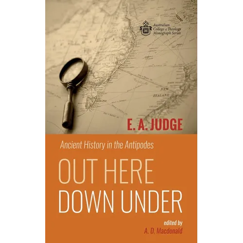 Out Here Down Under: Ancient History in the Antipodes - Hardcover