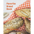 Favorite Bread Book - Paperback