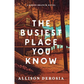The Busiest Place You Know - Paperback