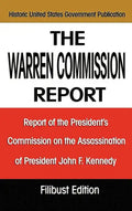 The Warren Commission Report: Report of the President's Commission on the Assassination of President John F. Kennedy - Hardcover