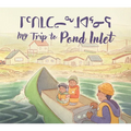 My Trip to Pond Inlet - Paperback